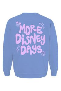 More Disney Days Crewneck