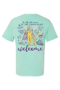 To All Who Come To This Happy Place Tee